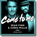 Cover: Sean Finn & Chris Willis - Come To Me (Remixes)