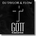 Cover:  DJ Taylor & FLOw - Gott tanzte