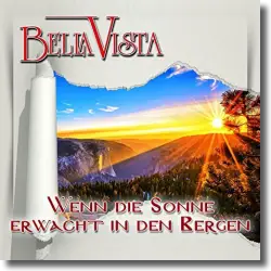 Cover: Bella Vista - Wenn die Sonne erwacht in den Bergen