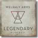 Cover:  Welshly Arms - Legendary (Acoustic)