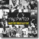 Cover:  Frei.Wild - Macht euch endlich alle platt