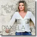 Cover:  Daniela Alfinito - Sag mir wo bist du