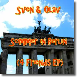 Cover: Sven & Olav - Sommer in Berlin (4 Friends EP)