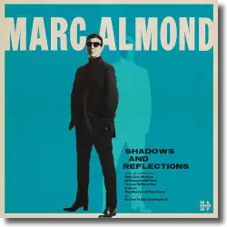 Cover: Marc Almond - Shadows And Reflections