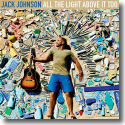 Cover: Jack Johnson - All The Light Above It Too