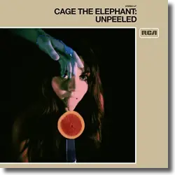Cover: Cage The Elephant - Unpeeled