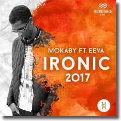Cover: Mokaby feat. Eeva - Ironic 2017