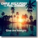 Cover: Chris Rockford & Phil Dinner feat. Coco - Give Me Tonight