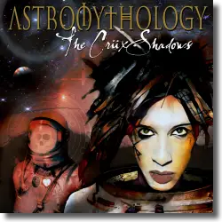 Cover: The Crxshadows - Astromythology