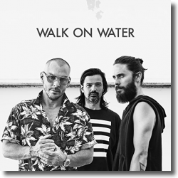 Cover: Thirty Seconds To Mars - Walk On Water