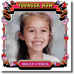 Cover: Miley Cyrus - Younger Now