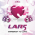 Cover: L.A.R.5 - Somebody To Love