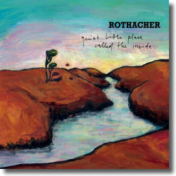 Cover: Rothacher - Quiet Little Place Called The Inside