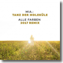 MIA. - Tanz der Molekle (Alle Farben 2017 Remix)
