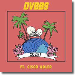 Cover: DVBBS feat. Cisco Adler - Cozee