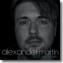 Cover: Alexander Martin - Alles was ich will