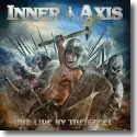 Cover:  Inner Axis - We Live By The Steel