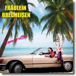 Cover: Frulein Brecheisen - Supergrattler