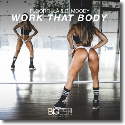 Cover: Floorfilla & P. Moody - Work That Body
