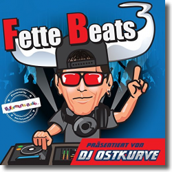 Cover: Fette Beats 3 (Prsentiert von DJ Ostkurve) - Various Artists
