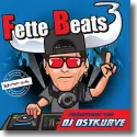 Cover:  Fette Beats 3 (Prsentiert von DJ Ostkurve) - Various Artists