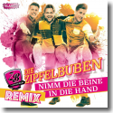Cover: Die Zipfelbuben - Nimm die Beine in die Hand (Remix)