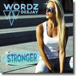 Cover: Wordz Deejay - Stronger