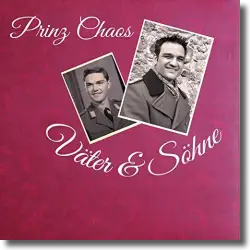 Cover: Prinz Chaos - Vter und Shne