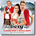 Cover: Florian Wess & Nicole Mieth feat. Richard Lugner - Der Berg ruft