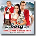 Cover:  Florian Wess & Nicole Mieth feat. Richard Lugner - Der Berg ruft