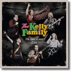 Cover: The Kelly Family - We Got Love - Live