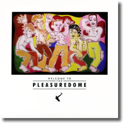 Cover: Frankie Goes To Hollywood - Welcome To The Pleasuredome (Deluxe Edition)