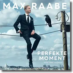 Cover: Max Raabe - Der perfekte Moment wird heut verpennt