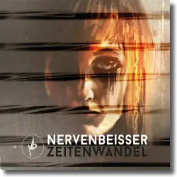 Cover: Nervenbeisser - Zeitenwandel