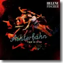 Cover:  Helene Fischer - Achterbahn (The Mixes)