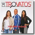 Cover:  Die Trovatos - 100.000 Grnde