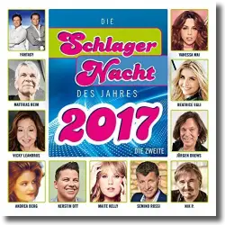 Cover: Die Schlagernacht des Jahres 2017  Die Zweite - Various Artists