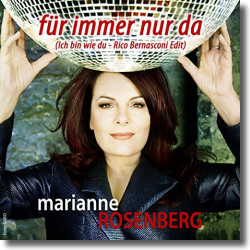Cover: Marianne Rosenberg - Für immer nur da (Ich bin wie Du)