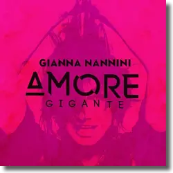 Cover: Gianna Nannini - Amore gigante