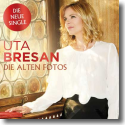 Cover: Uta Bresan - Die alten Fotos