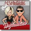 Cover:  DJ Ostkurve feat. Alex Rosenrot - Unglaublich