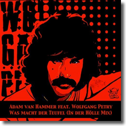 Cover: Adam van Hammer feat. Wolfgang Petry - Was macht der Teufel, wenn wir uns lieben