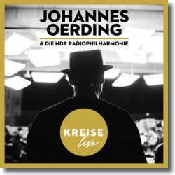 Cover: Johannes Oerding & NDR Radiophilharmonie - Kreise (Live)