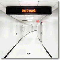 Cover: Moby - Destroyed