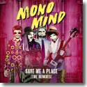 Cover:  Mono Mind - Save Me A Place (The Remixes)