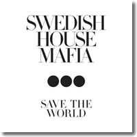 Cover: Swedish House Mafia - Save The World