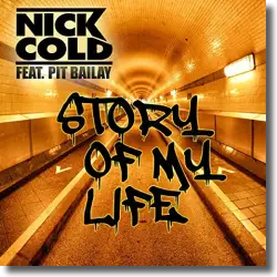 Cover: Nick Cold feat. Pit Bailay - Story Of My Life