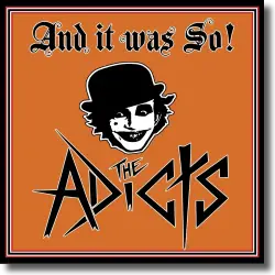 Cover: The Adicts - And It Was So!
