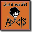 The Adicts - And It Was So!