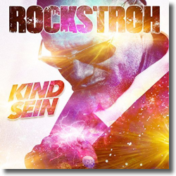 Cover: Rockstroh - Kind sein
